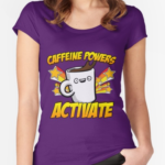 Caffeine Powers Shirt