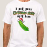 Christmas Pickle shirt