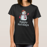 Happy Holidays Snowman Shirt
