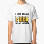 Spilling Beer Shirt